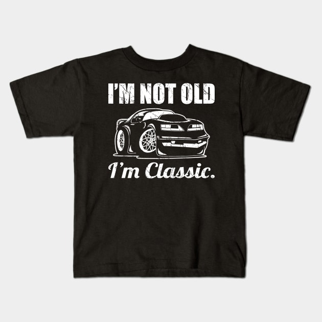 I’m Not Old, I’m Classic Funny Muscle Car Cartoon Kids T-Shirt by hobrath